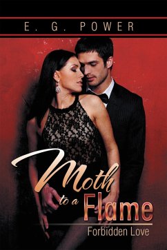 Cover Moth to a Flame: Forbidden Love (eBook, ePUB)