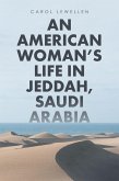 An American Woman'S Life in Jeddah, Saudi Arabia (eBook, ePUB)