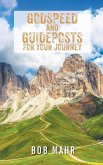 Godspeed and Guideposts for Your Journey