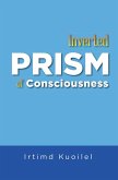 Inverted Prism of Consciousness (eBook, ePUB)
