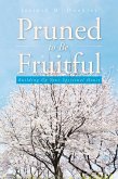 Pruned to Be Fruitful (eBook, ePUB)