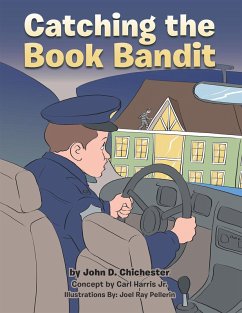 Catching the Book Bandit (eBook, ePUB) - Chichester, John D.