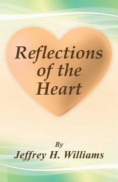 Reflections of the Heart (eBook, ePUB) - Williams, Jeffrey H.
