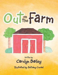 Out on the Farm (eBook, ePUB) - Bailey, Carolyn