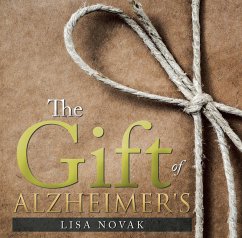 Cover The Gift of Alzheimer's (eBook, ePUB)