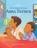 My Other Father, Abba Father (eBook, ePUB)