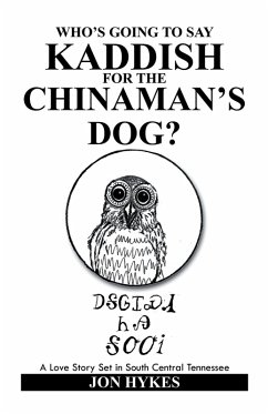 Cover Who's Going to Say Kaddish for the Chinaman's Dog? (eBook, ePUB)