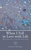 When I Fell in Love with Life (eBook, ePUB)