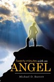 Twenty Minutes with an Angel (eBook, ePUB) Twenty Minutes with an Angel (eBook, ePUB)