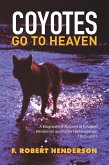 Coyotes Go to Heaven (eBook, ePUB) Coyotes Go to Heaven (eBook, ePUB)