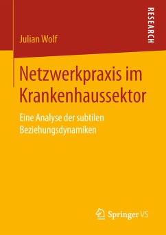 Netzwerkpraxis im Krankenhaussektor (eBook, PDF) - Wolf, Julian