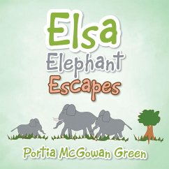 Cover Elsa Elephant Escapes (eBook, ePUB)