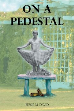 On a Pedestal (eBook, ePUB) - David, Bessie M.