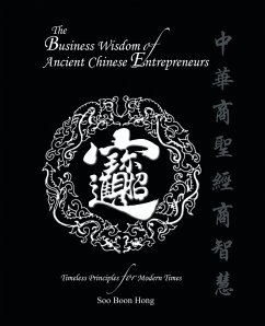The Business Wisdom of Ancient Chinese Entrepreneurs (eBook, ePUB) - Hong, Soo Boon