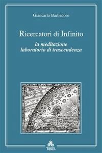 Ricercatori di infinito (eBook, ePUB) - Barbadoro, Giancarlo