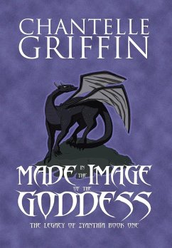Made in the Image of the Goddess - Griffin, Chantelle