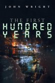 The First Hundred Years (eBook, ePUB)