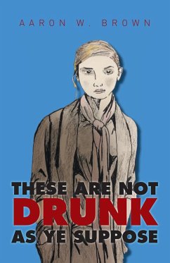 Cover These Are Not Drunk as Ye Suppose (eBook, ePUB)