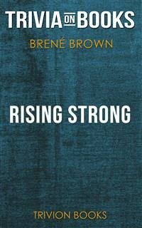 Rising Strong by Brené Brown (Trivia-On-Books) (eBook, ePUB) - Books, Trivion