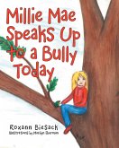 Millie Mae Speaks up to a Bully Today (eBook, ePUB)