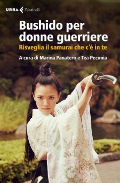 Cover Bushido per donne guerriere. Risveglia il samurai che c'è in te
