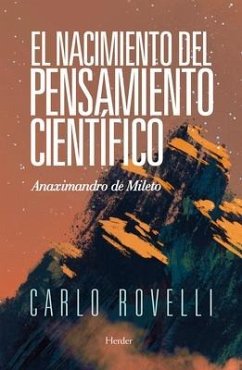 El Nacimiento del Pensamiento Cientifico - Rovelli, Carlo