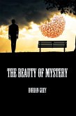 The Beauty of Mystery (eBook, ePUB) The Beauty of Mystery (eBook, ePUB)