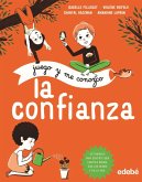 Juego y me conozco: LA CONFIANZA Juego y me conozco: LA CONFIANZA