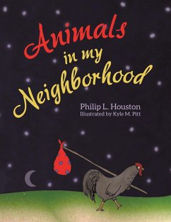 Animals in My Neighborhood (eBook, ePUB) - Houston, Philip L.
