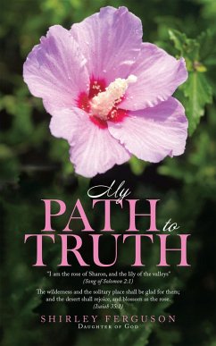 My Path to Truth / Unseen Angels Heavenly Encounters (eBook, ePUB) - Ferguson, Shirley