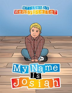 My Name Is Josiah (eBook, ePUB) - Stelter, Wendy