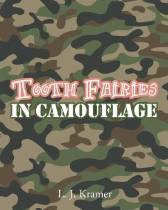 Tooth Fairies in Camouflage