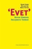 Evet Boyun Egmeden Anlasmaya Varmak