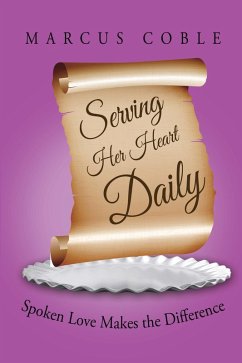 Serving Her Heart Daily (eBook, ePUB)
