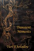 Transient Moments (eBook, ePUB)