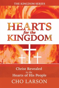 Hearts for the Kingdom (eBook, ePUB) - Larson, Cho