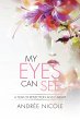 My Eyes Can See (eBook, ePUB) - Bild 1