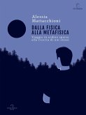 Dalla Fisica Alla Metafisica (eBook, ePUB)