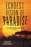 Echoes of a Vision of Paradise Volume 2 (eBook, ePUB)