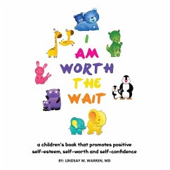 I Am Worth the Wait (eBook, ePUB) - Warren MD, Lindsay M.