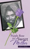 Purple Rose for a Sweet Mother (eBook, ePUB)