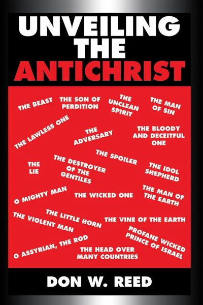 Unveiling the Antichrist (eBook, ePUB) Unveiling the Antichrist (eBook, ePUB)