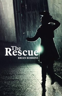The Rescue (eBook, ePUB) - Robbins, Brian