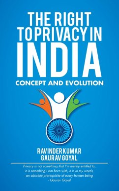 The Right to Privacy in India (eBook, ePUB) - Goyal, Gaurav; Kumar, Ravinder