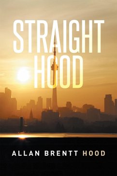 Straight Hood (eBook, ePUB) - Hood, Allan Brentt