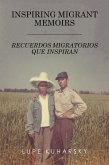 Inspiring Migrant Memoirs - Recuerdos Migratorios Que Inspiran (eBook, ePUB)