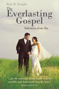 The Everlasting Gospel (eBook, ePUB) - Streight, Rick M.