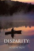 Disparity: an Autobiography of a Man with a Hungry Heart (eBook, ePUB)