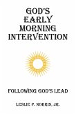 God's Early Morning Intervention (eBook, ePUB) God's Early Morning Intervention (eBook, ePUB)