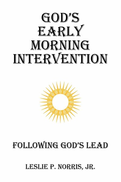 God's Early Morning Intervention (eBook, ePUB) God's Early Morning Intervention (eBook, ePUB)